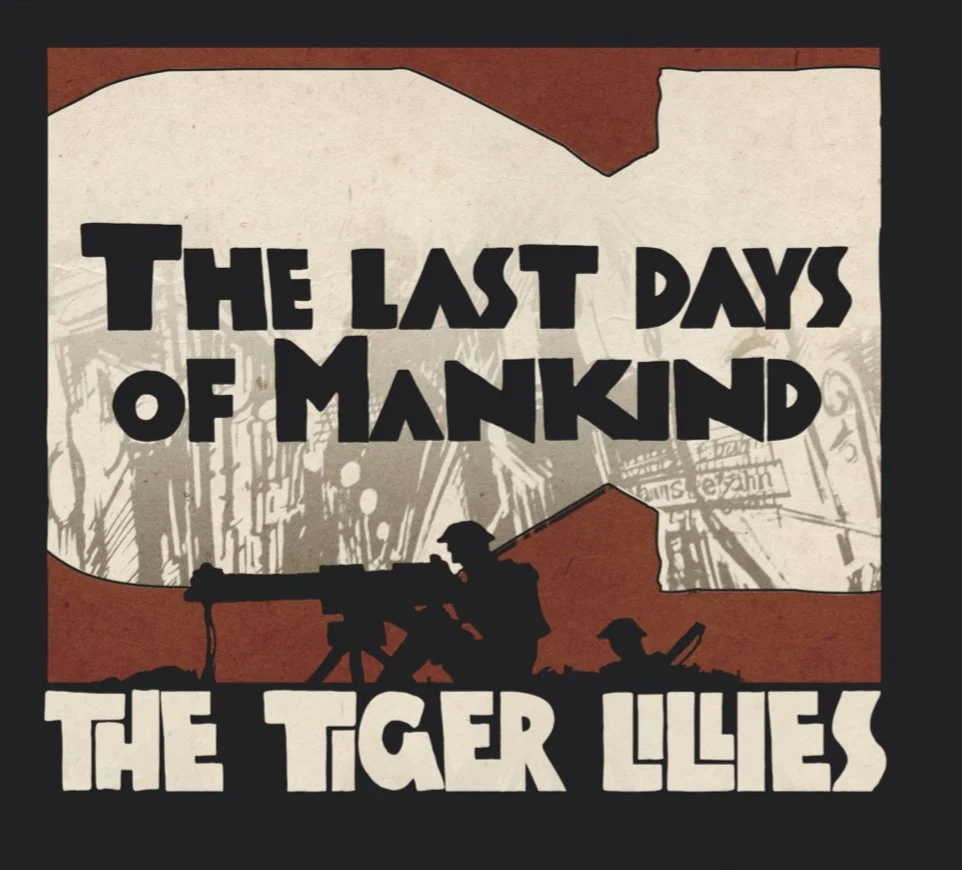 The Last Days of Mankind (CD) - Last Copies! — The Tiger Lillies